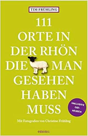 München Buch 111 Orte in der Rhön,